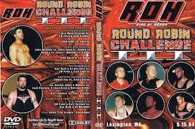 ROH "Round Robin Challenge 3" DVD 5/15/2004 CM Punk Samoa Joe Homicide & so much more